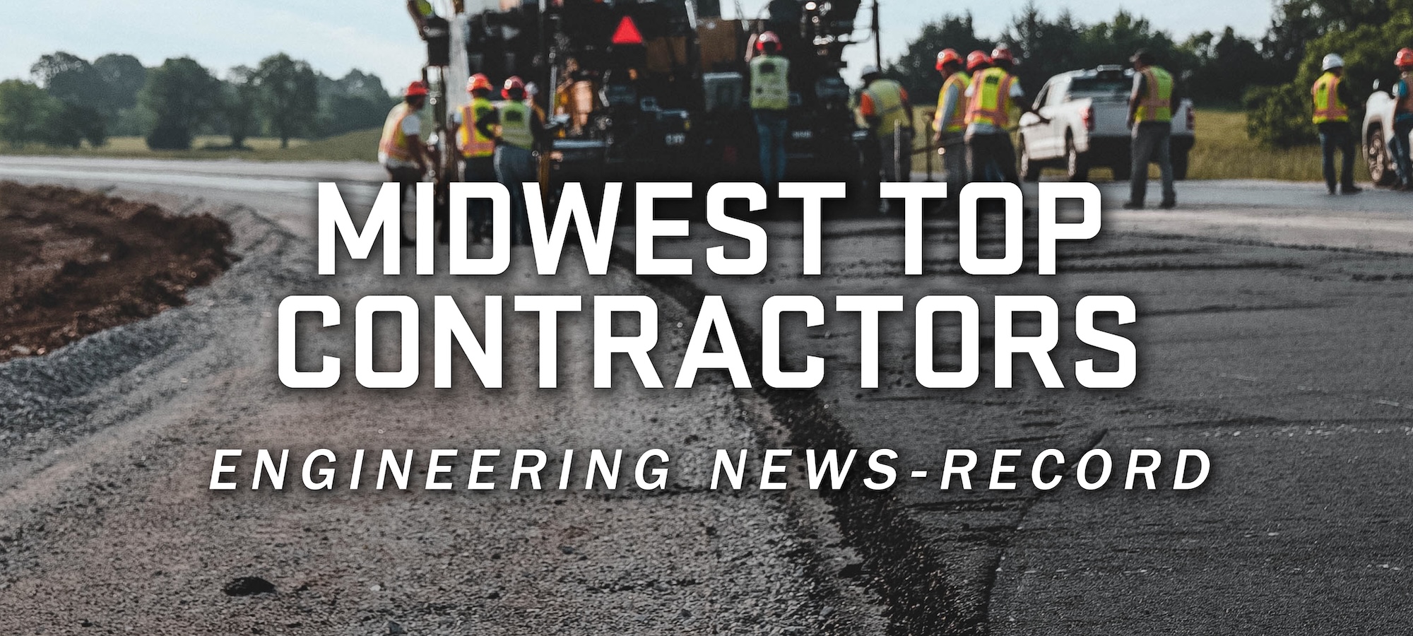 Cover photo of a road construction crew with text overlay that reads 